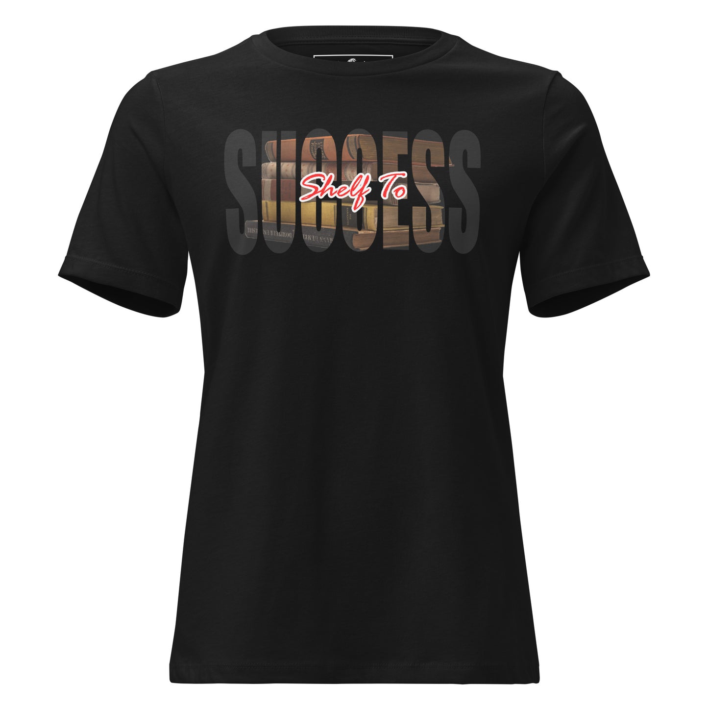 Shelf to Success Black Motivational Women’s T-Shirt