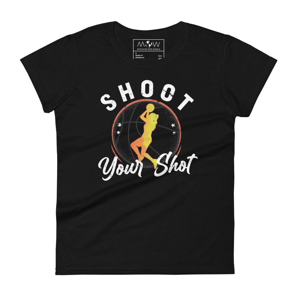 Shoot Your Shot Basketball Women’s Motivational Black T-Shirt
