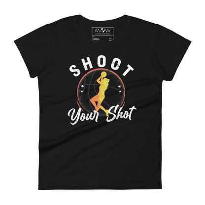 Shoot Your Shot Basketball Women’s Motivational Black T-Shirt