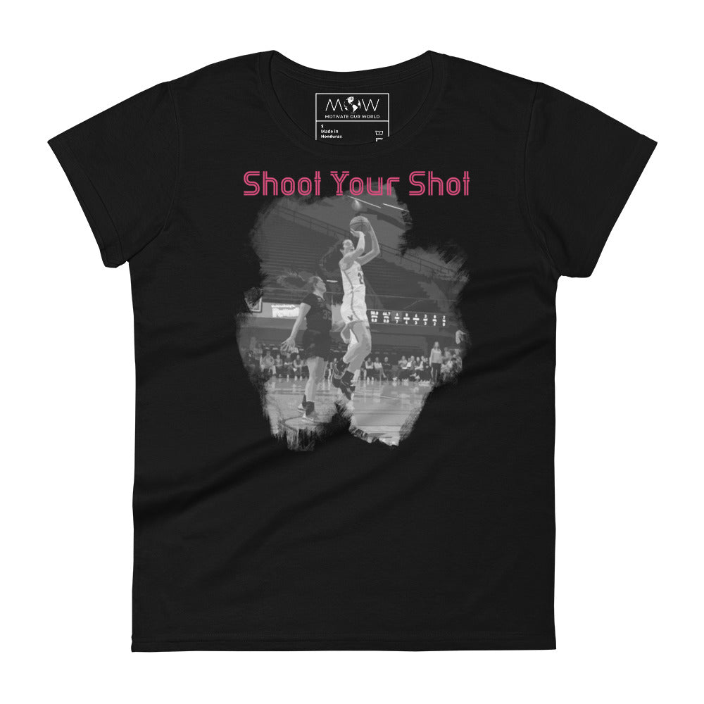 Shoot Your Shot II Women’s Motivational Black T-Shirt