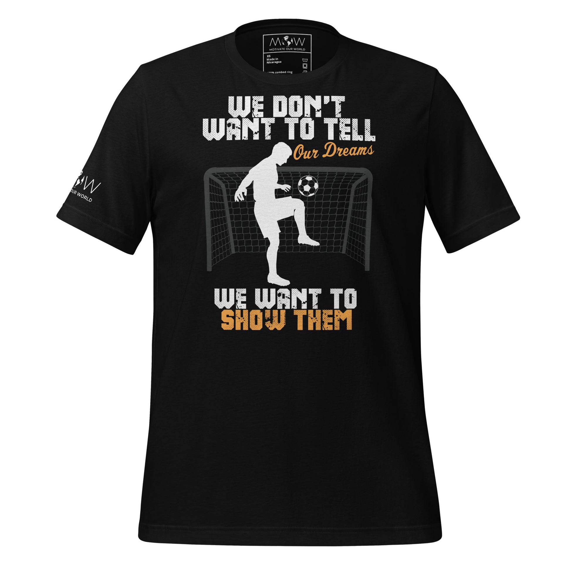 Show Our Dreams Soccer Goal Men's Motivational Black T-Shirt