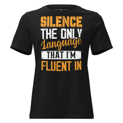 Silence Is My Language – Bold Statement Black Motivational Women’s T-Shirt