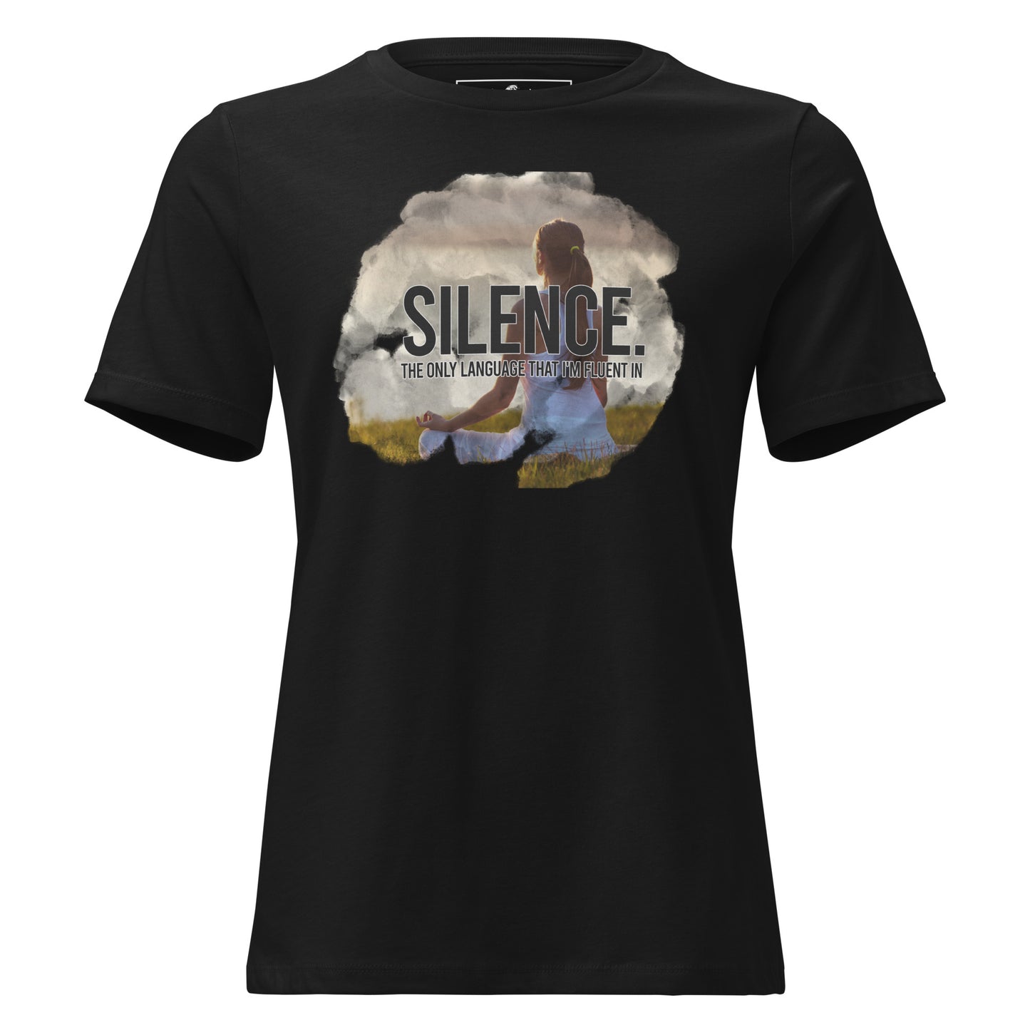 Silence Is the Only Language Peace Black Motivational Women’s T-Shirt