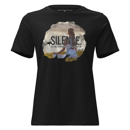 Silence Is the Only Language Peace Black Motivational Women’s T-Shirt