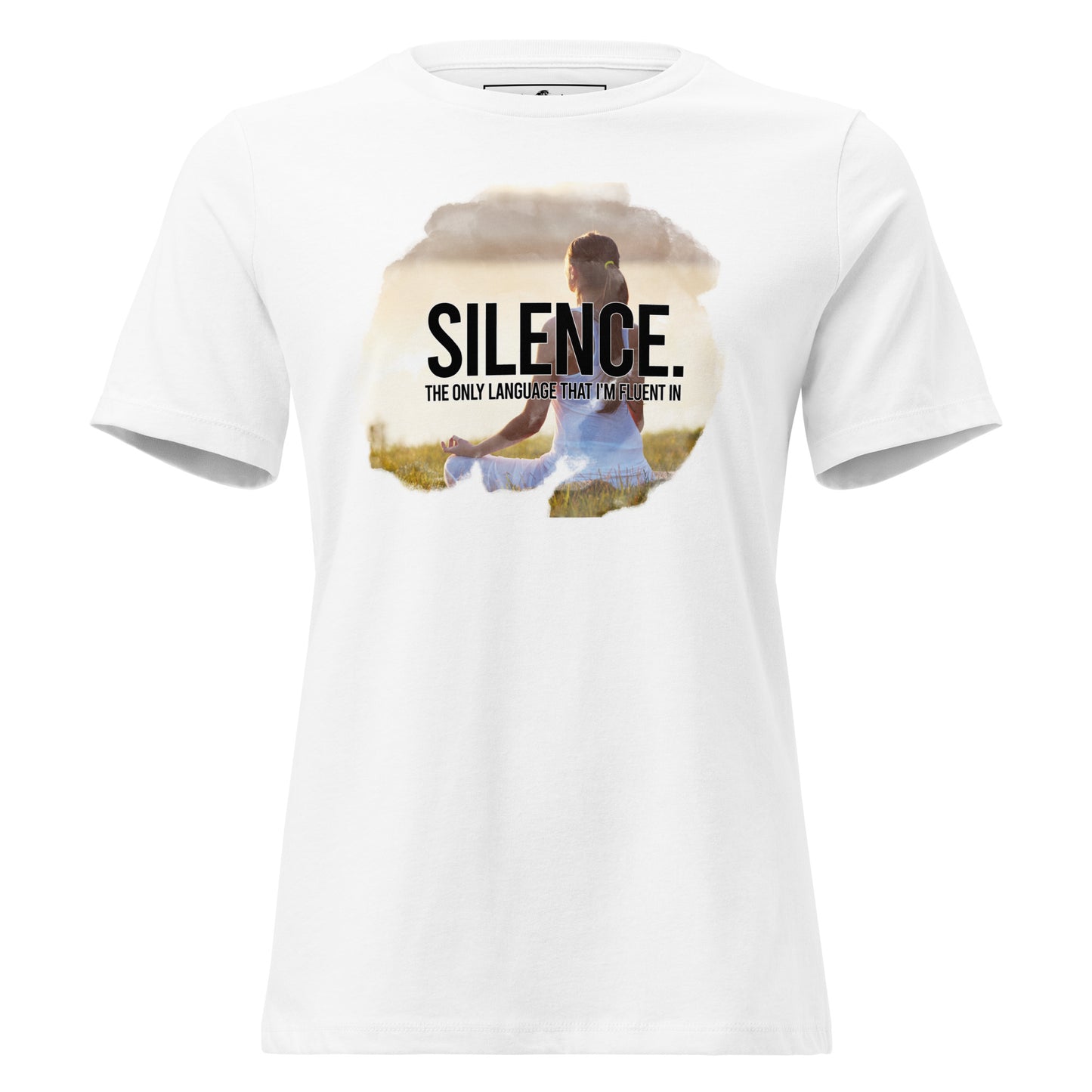 Silence Is the Only Language Peace White Motivational Women’s T-Shirt