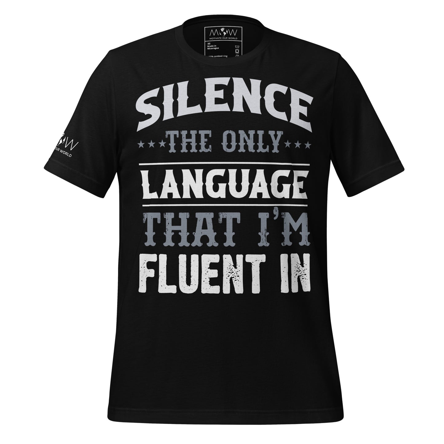 Silence The Only Language I'm Fluent In Black Motivational Men's T-Shirt