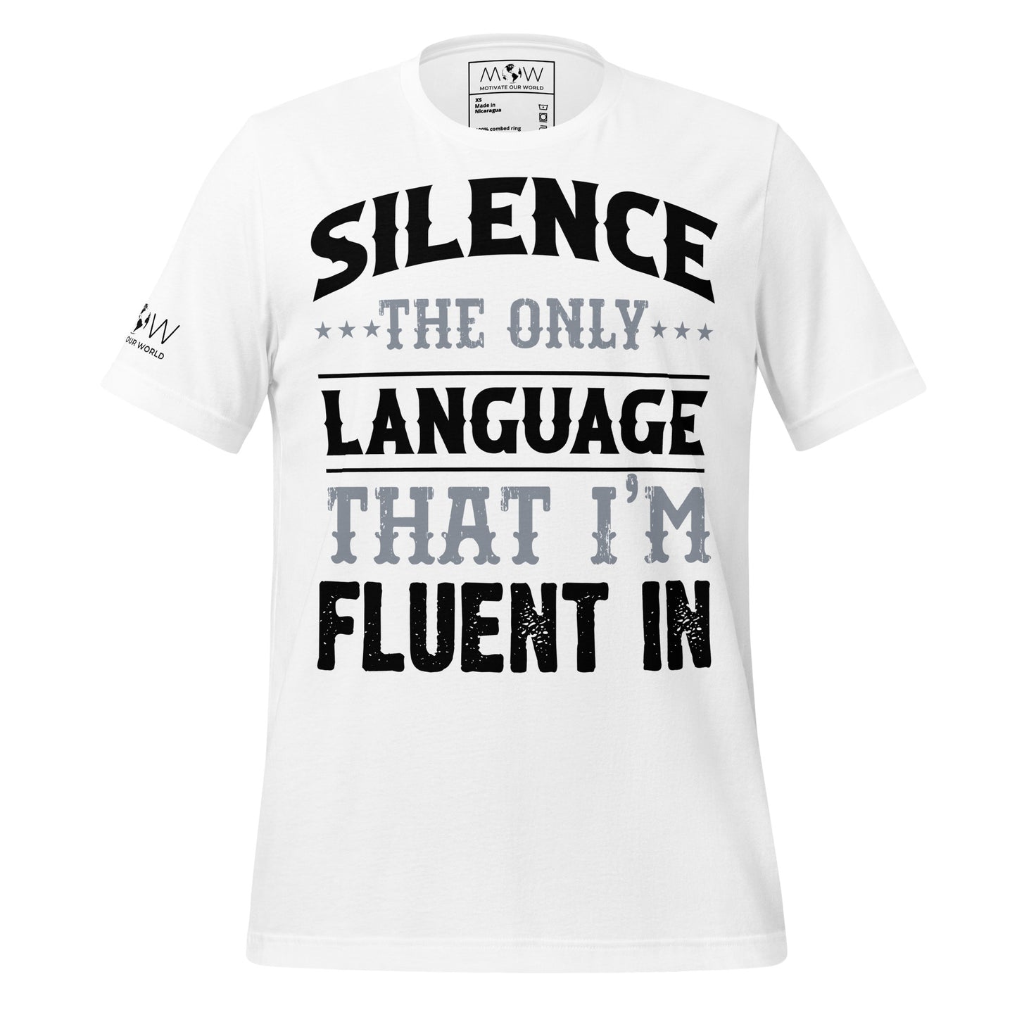 Silence The Only Language I'm Fluent In White Motivational Men's T-Shirt