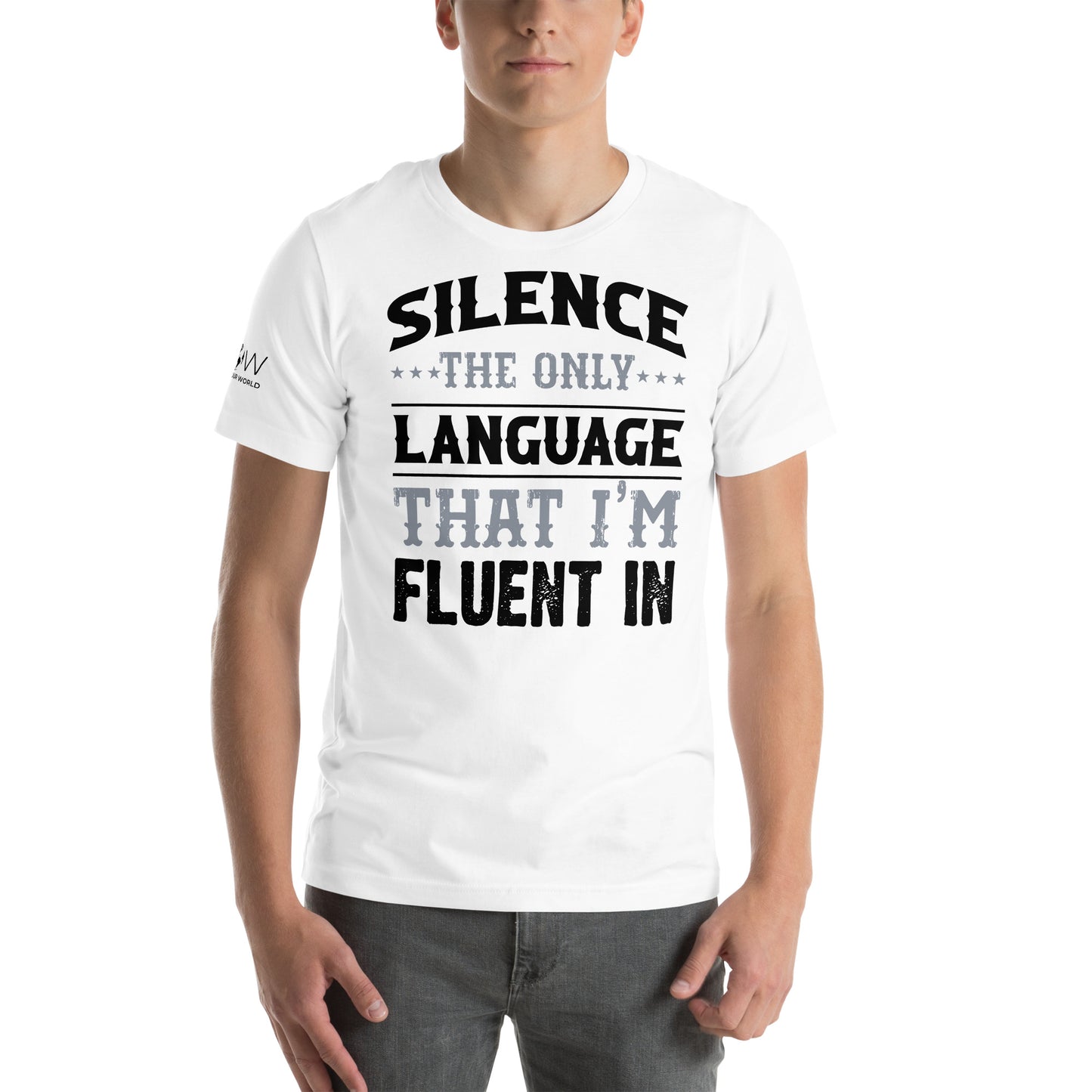 Silence The Only Language I'm Fluent In White Motivational Men's T-Shirt Lifestyle
