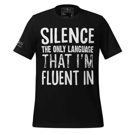 Silence – The Only Language That I'm Fluent In Black Motivational Men's T-Shirt