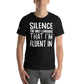 Silence – The Only Language That I'm Fluent In Black Motivational Men's T-Shirt Lifestyle