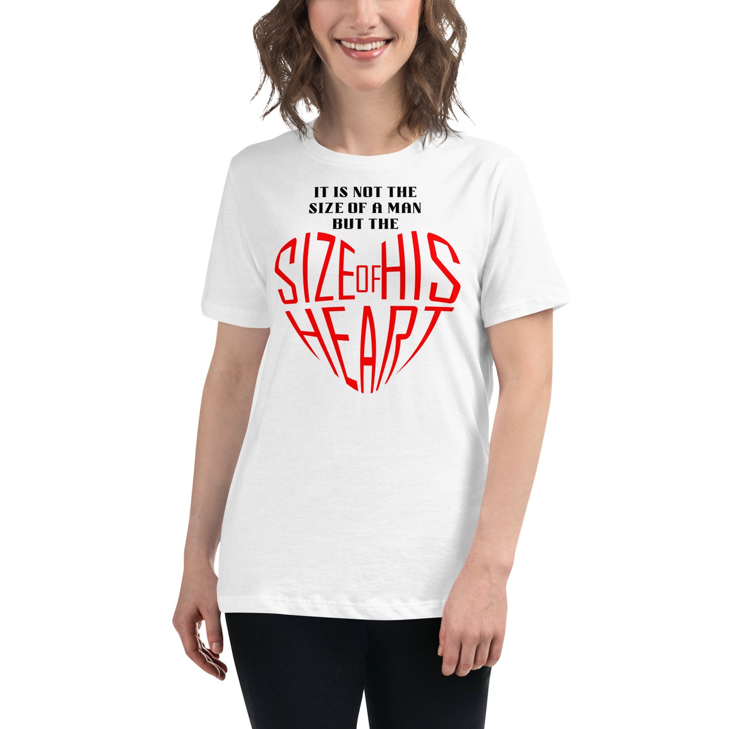 "Size of His Heart" White Motivational Women’s T-Shirt Lifestyle