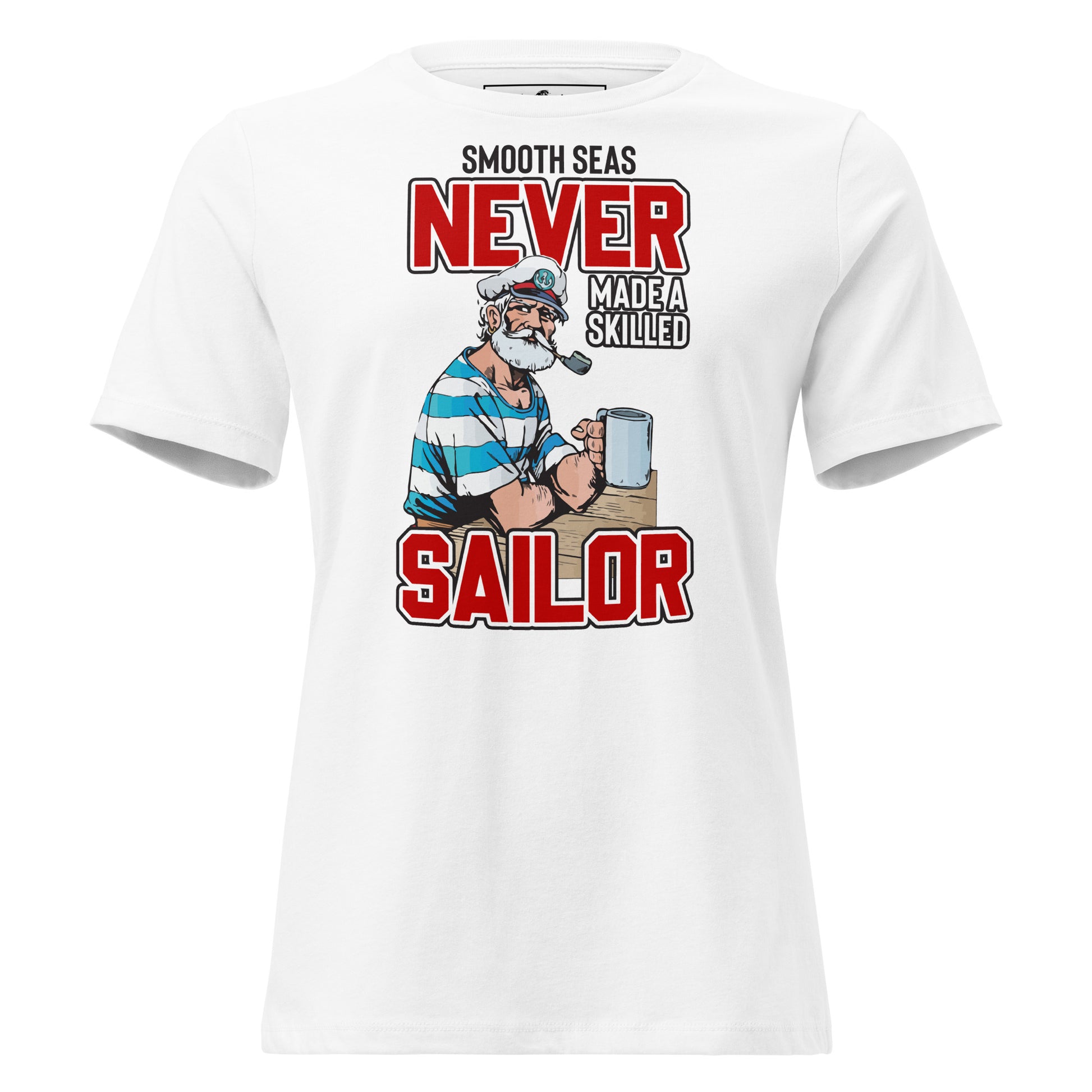 Skilled Sailor White Motivational Women’s T-Shirt