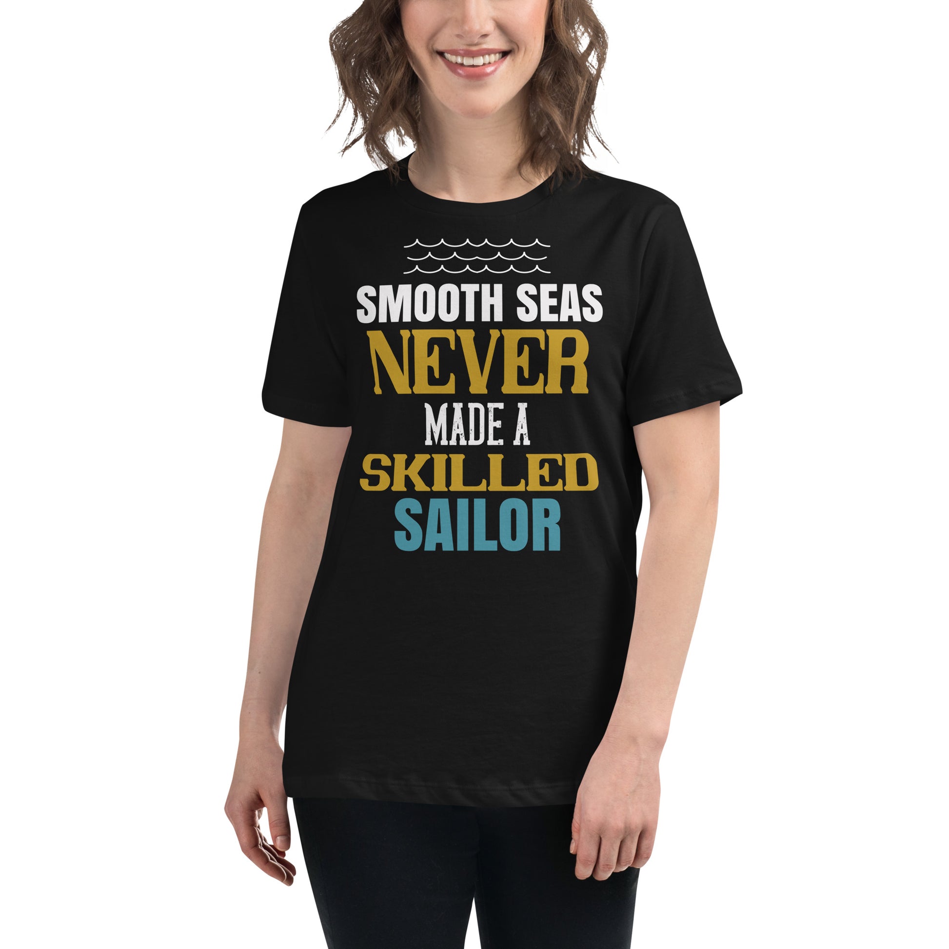 Smooth Seas Black Motivational Women’s T-Shirt Lifestyle