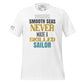 Smooth Seas Men's Motivational White T-Shirt