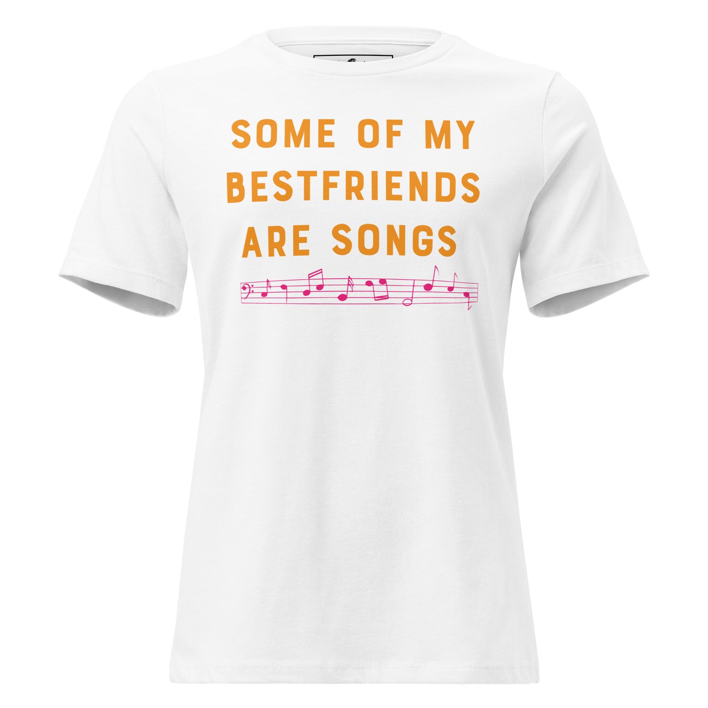 Some of My Best Friends Are Songs – Classic Notes Edition White Motivational Women’s T-Shirt
