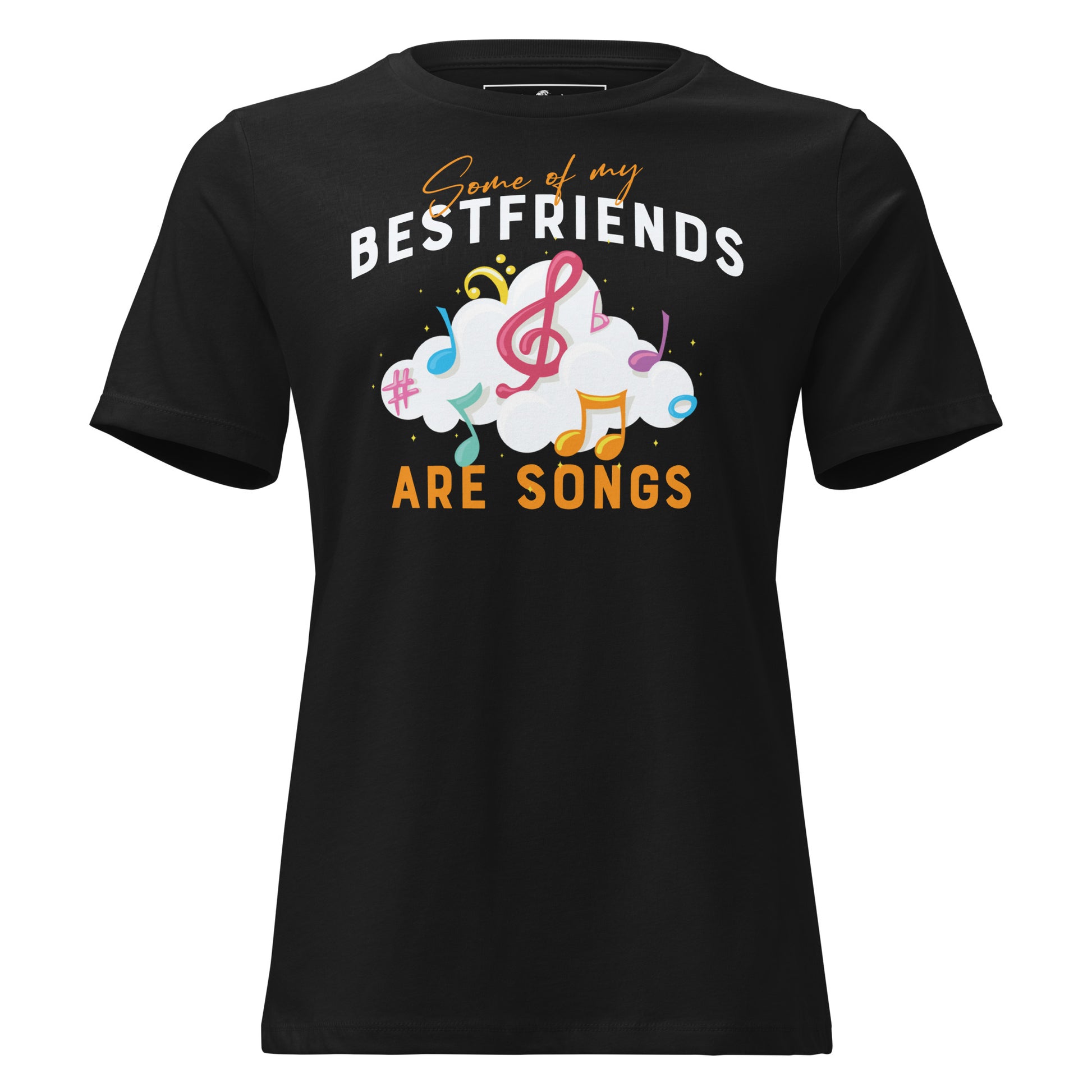 Some of My Best Friends Are Songs – Cloud Notes Edition Black Motivational Women’s T-Shirt