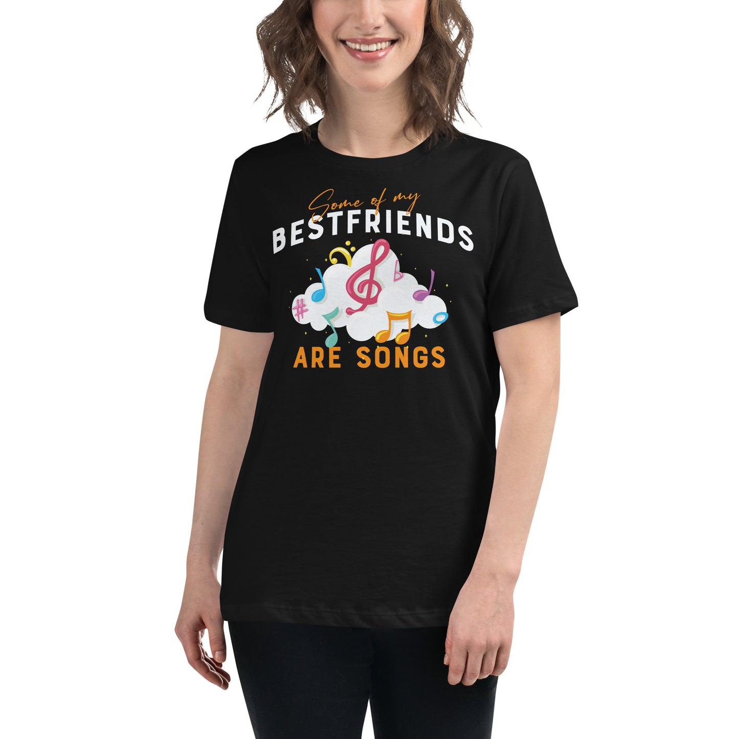 Some of My Best Friends Are Songs – Cloud Notes Edition Black Motivational Women’s T-Shirt Lifestyle