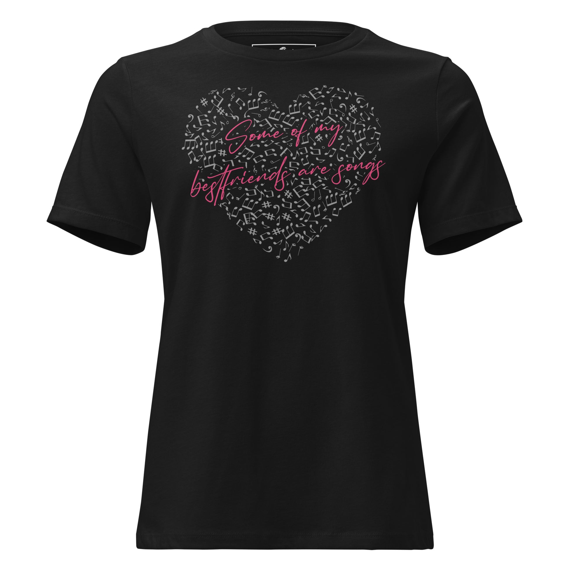 Some of My Best Friends Are Songs – Heart Notes Edition Black Motivational Women’s T-Shirt