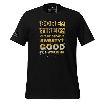 Sore? Tired? Good It's Working Men's Motivational Black T-Shirt
