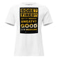 Sore? Tired? Good It's Working White Motivational Women’s T-Shirt