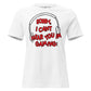 Sorry, Can’t Hear You I’m Gaming White Motivational Women’s T-Shirt