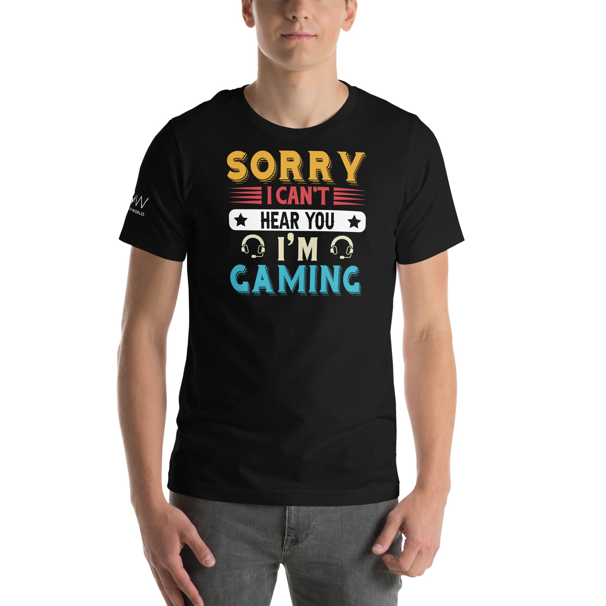 "Sorry I Can't Hear You I'm Gaming" Black Motivational Men's T-Shirt