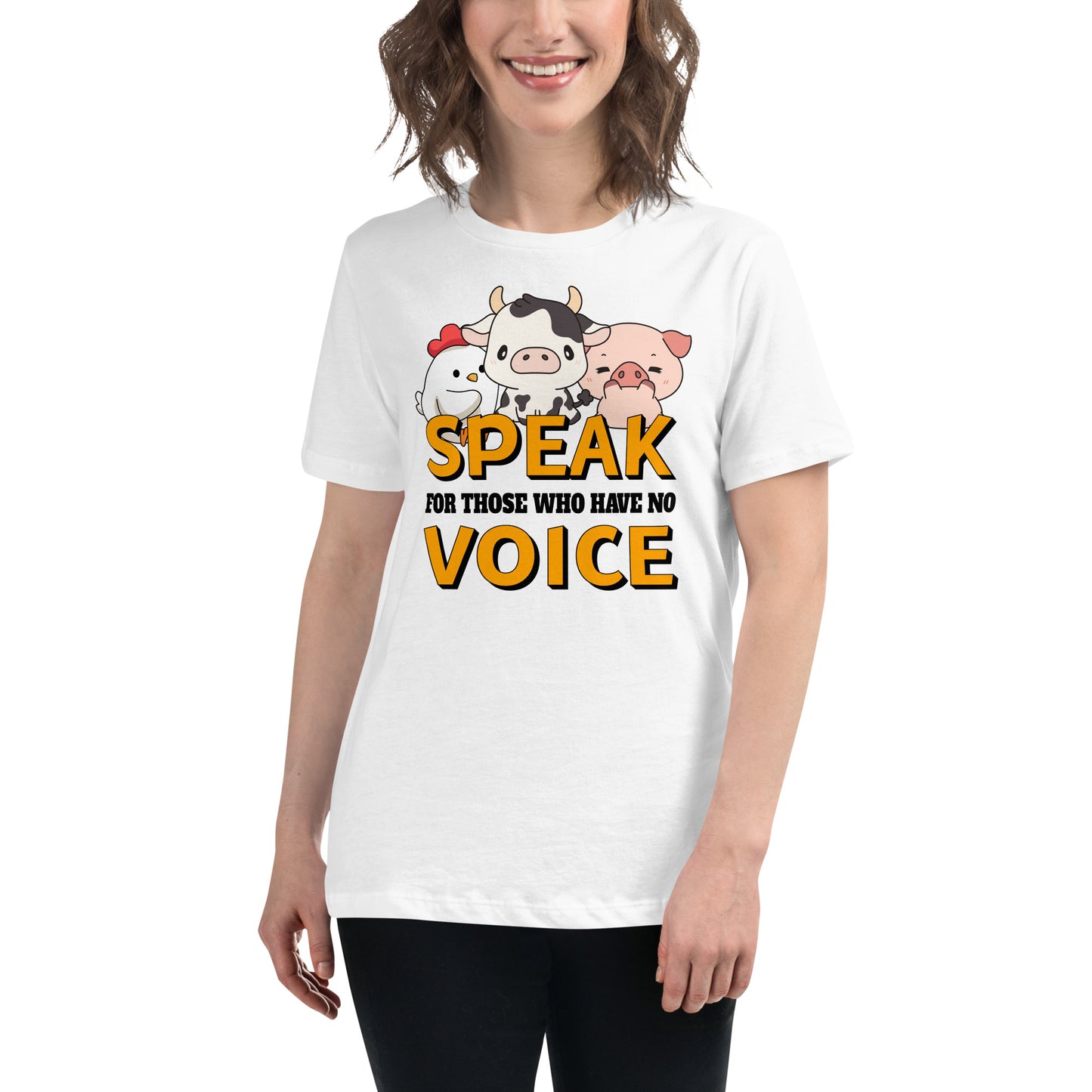 Speak For Those Who Have No Voice Farm Friends White Motivational Women’s T-Shirt Lifestyle