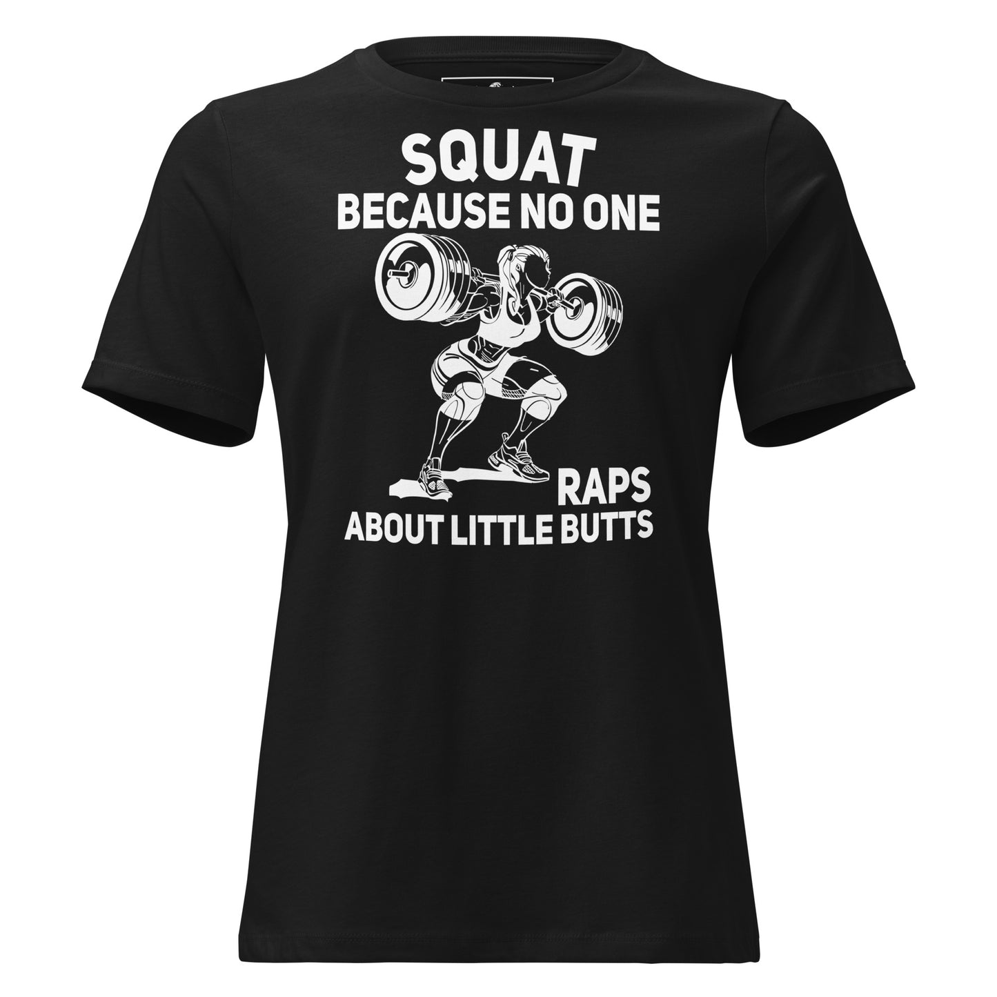 Squat Black Motivational Women’s T-Shir