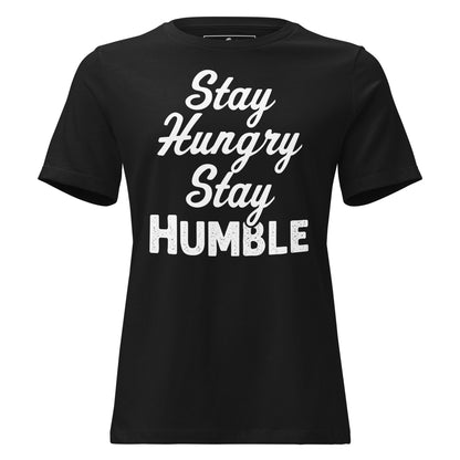 Stay Humble Black Motivational Women’s T-Shirt