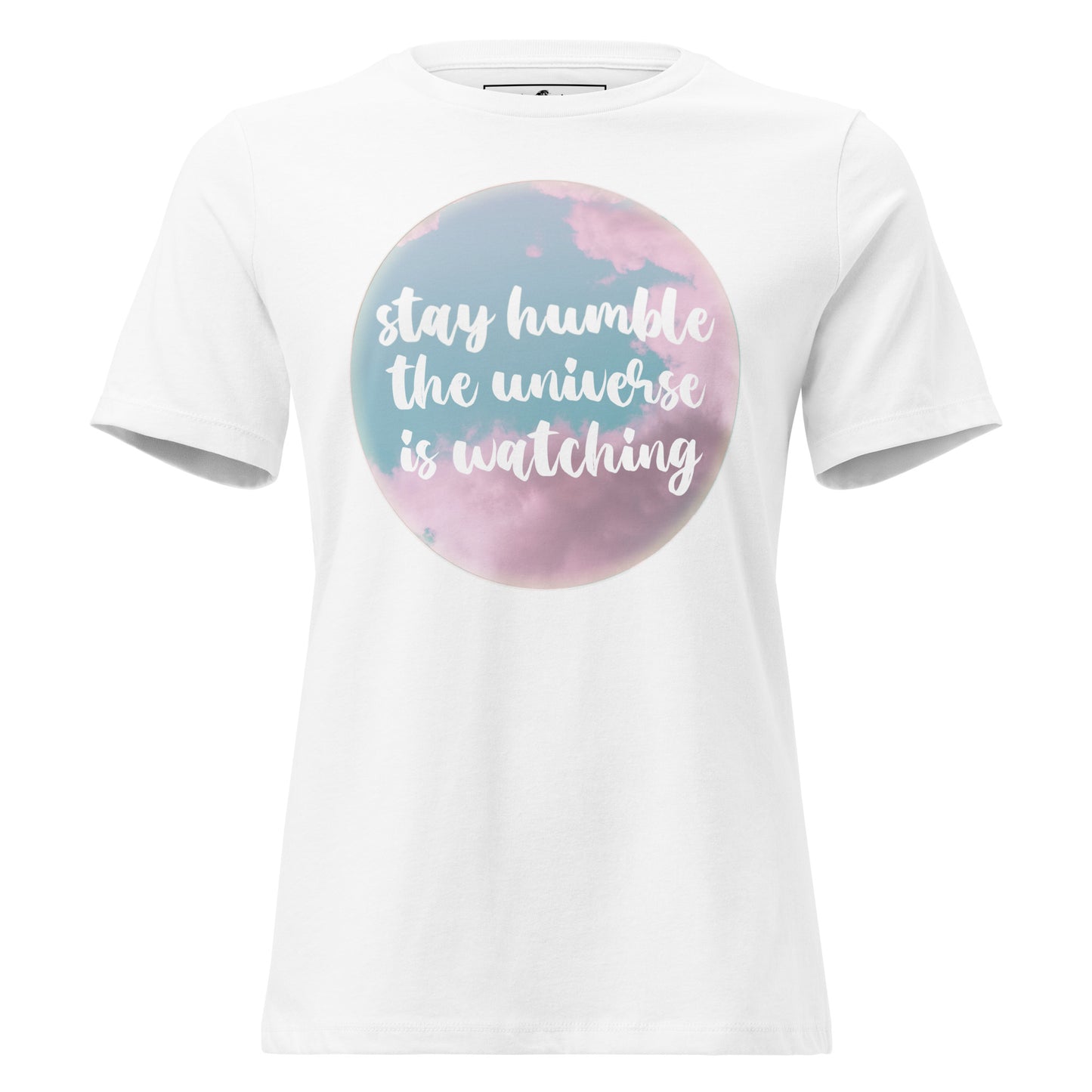 Stay Humble Universe White Motivational Women’s T-Shirt