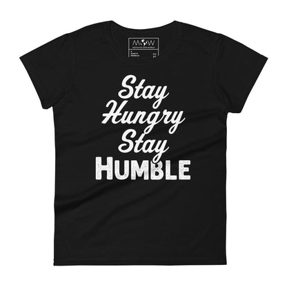Stay Humble Women’s Motivational Black T-Shirt