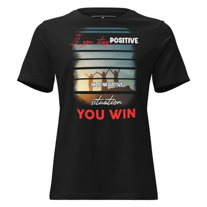Stay Positive, You Win – Horizon Strength Edition Black Motivational Women’s T-Shirt