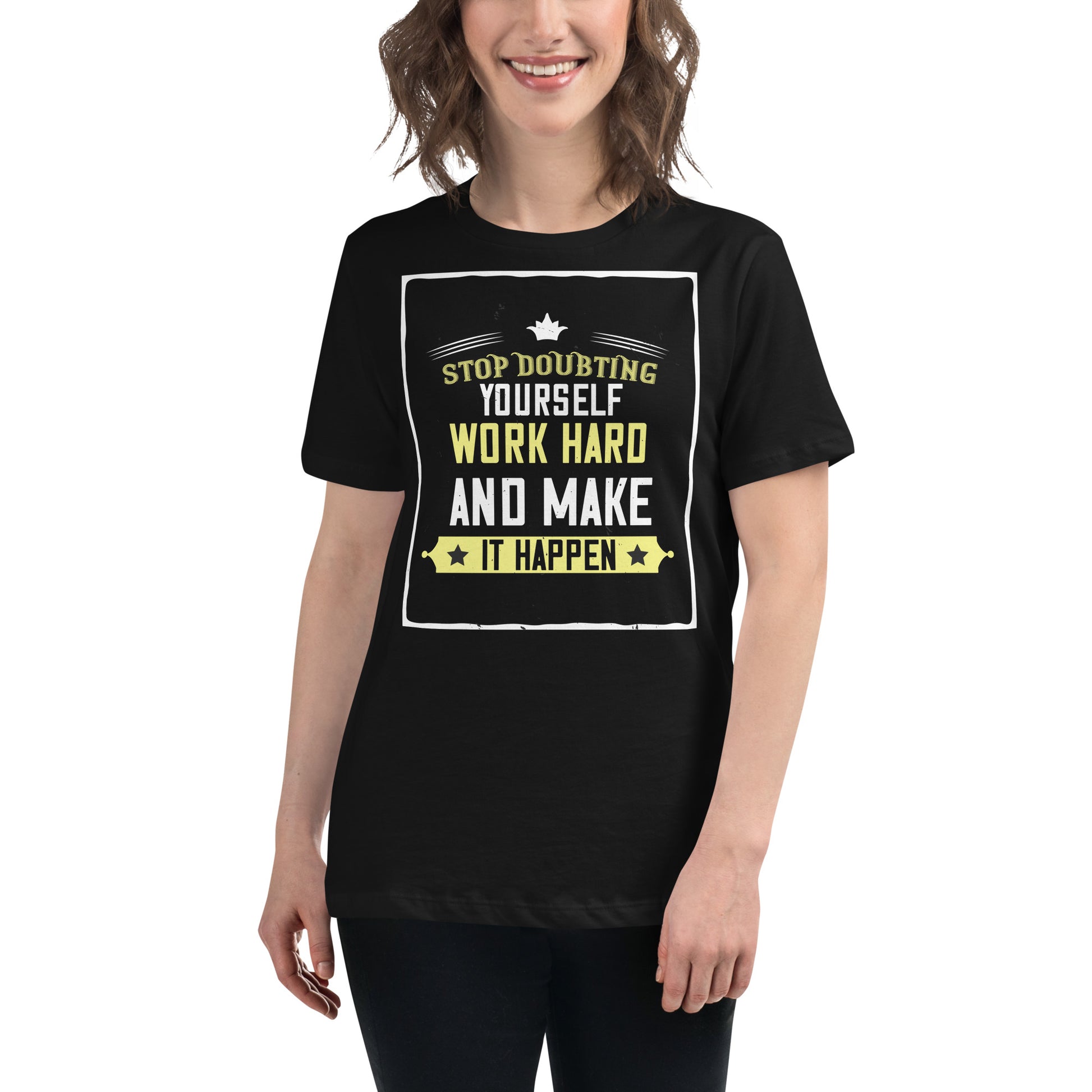 Stop Doubting Black Motivational Women’s T-Shirt Lifestyle
