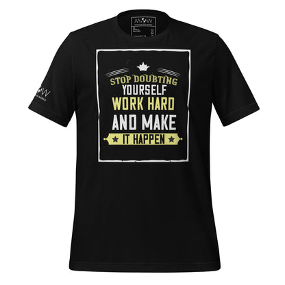 Stop Doubting Men's Motivational Black T-Shirt