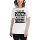 Strong Stronger White Motivational Women’s T-Shirt Lifestyle