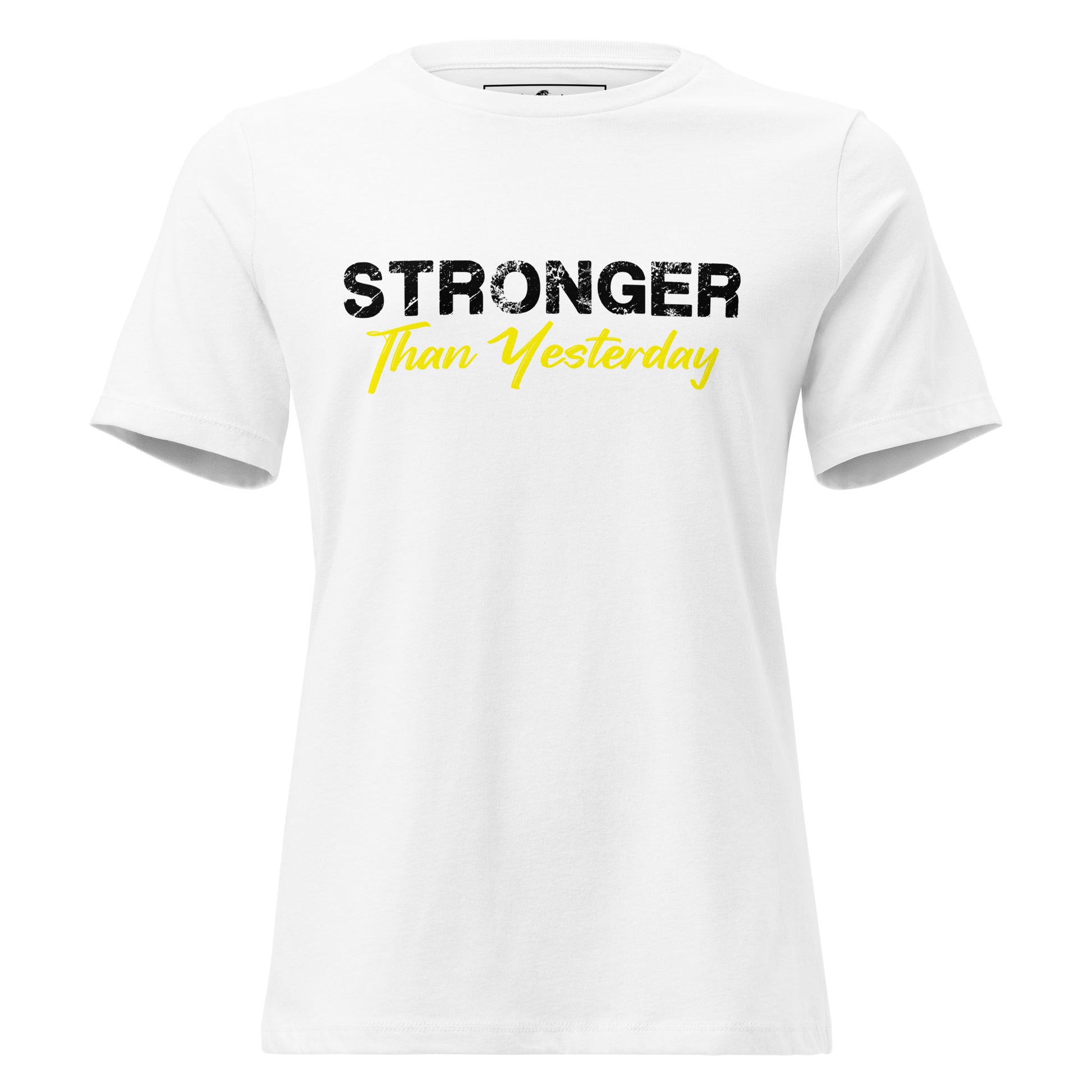 Stronger Than Yesterday (Bold Script) White Motivational Women’s T-Shirt