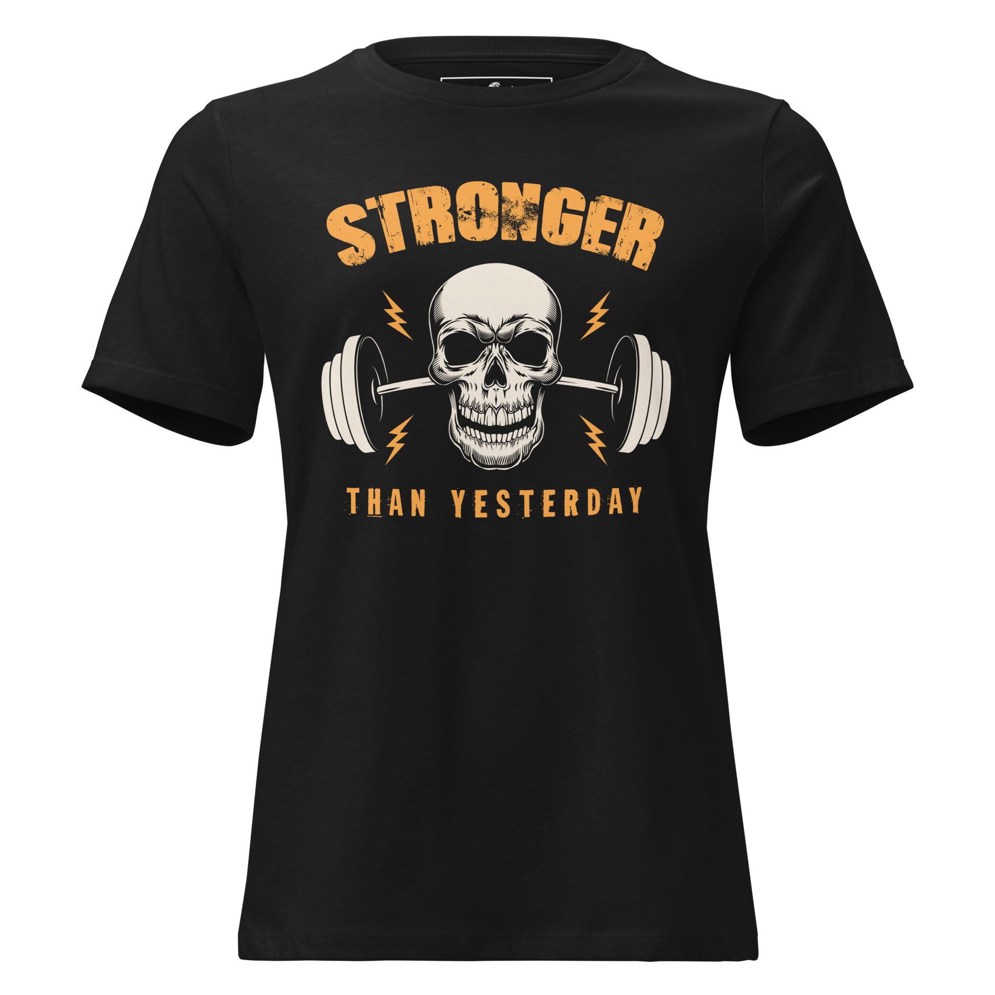 Stronger Than Yesterday Skull Black Motivational Women’s T-Shirt