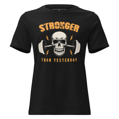 Stronger Than Yesterday Skull Black Motivational Women’s T-Shirt