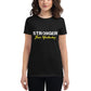 Stronger Than Yesterday Women’s Motivational Black T-Shirt
