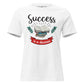 Success Is A Decision Books White Motivational Women’s T-Shirt