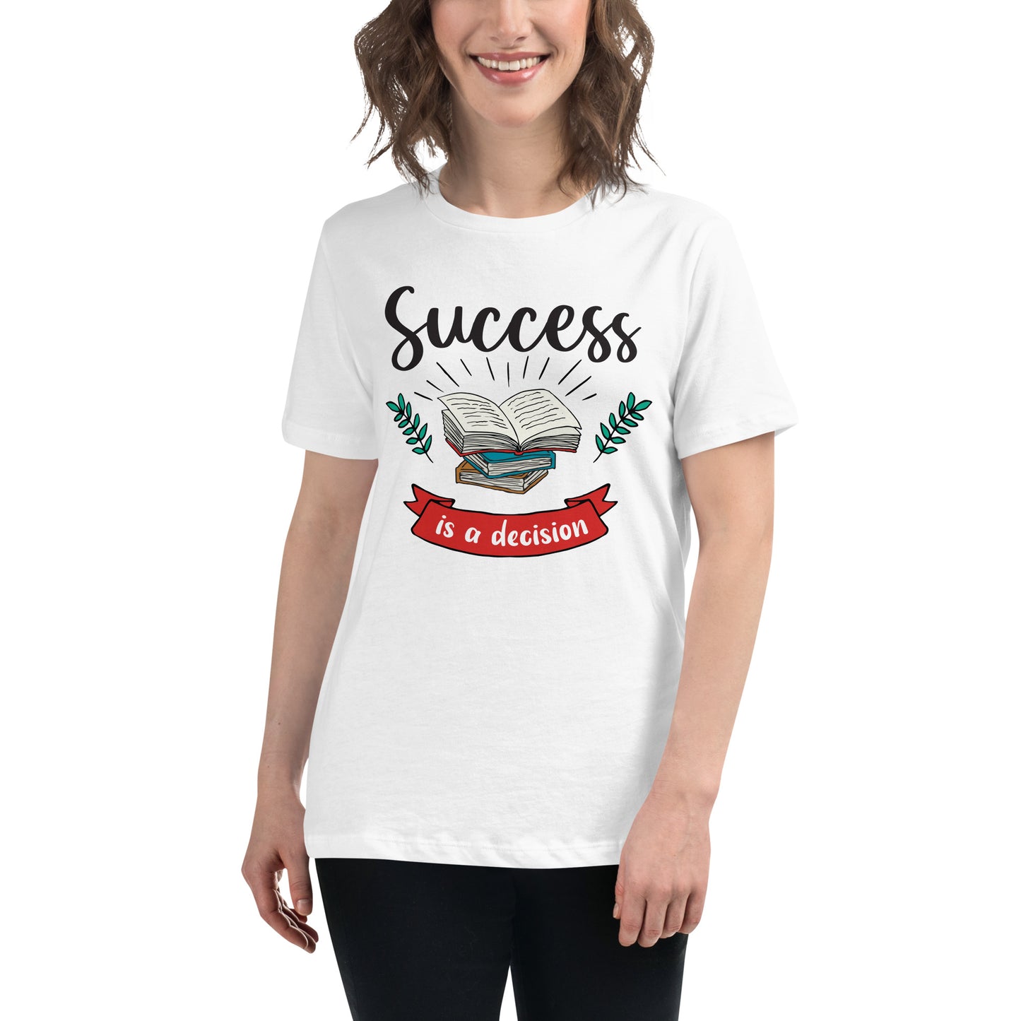 Success Is A Decision Books White Motivational Women’s T-Shirt Lifestyle