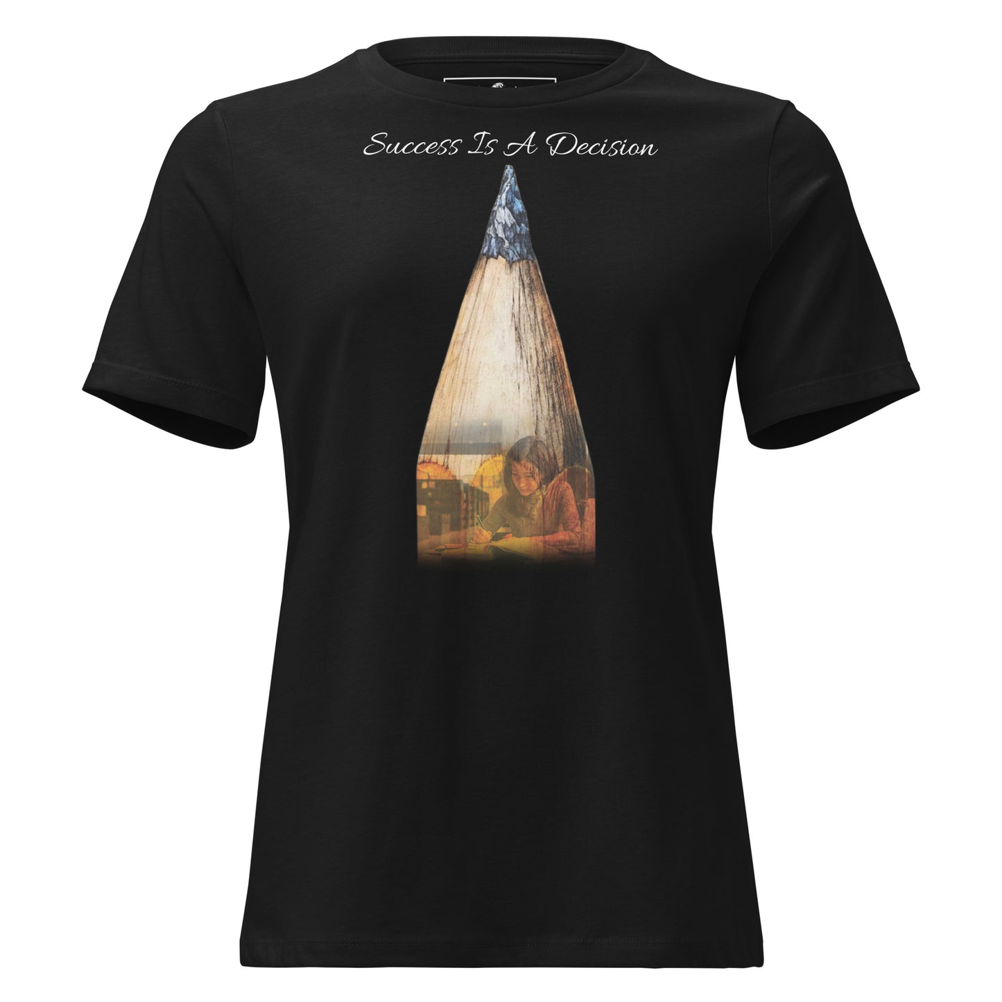 Success Is A Decision Pencil Black Motivational Women’s T-Shirt