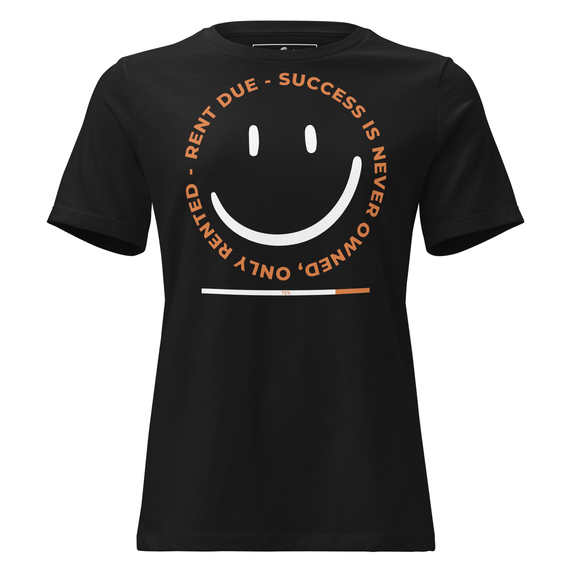 Success Is Never Owned Black Motivational Women’s T-Shirt