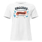 Success Is Repeated Efforts White Motivational Women’s T-Shirt