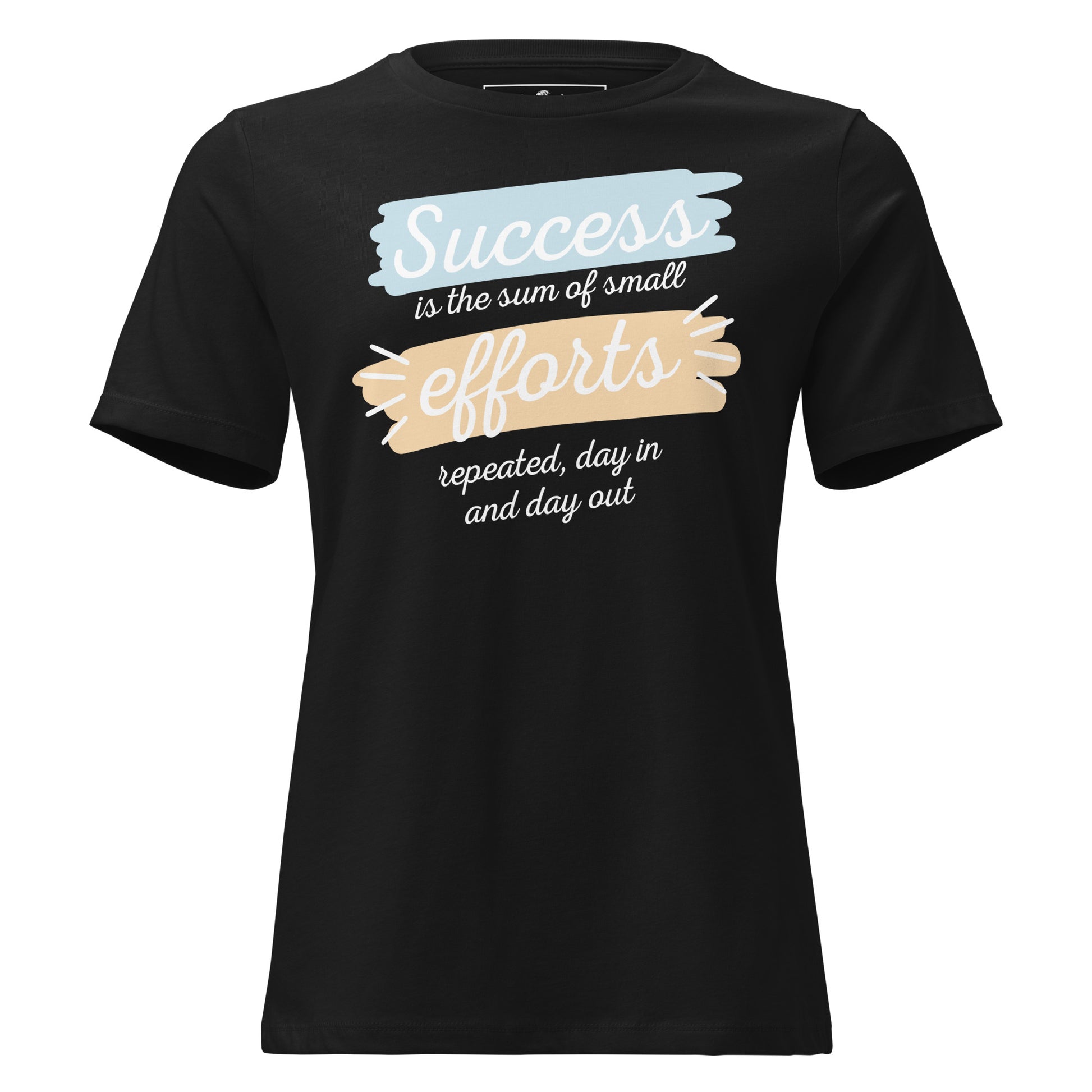 Success Is Small Efforts Repeated Black Motivational Women’s T-Shirt