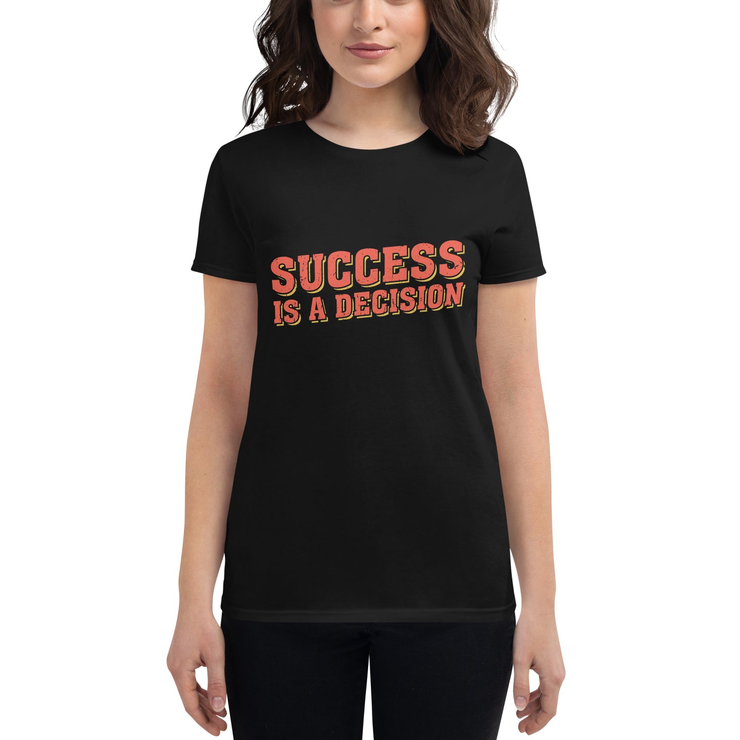 Success Is a Decision Women’s Motivational Black T-Shirt