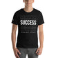 Success Requires Effort Men's Motivational Black T-Shirt