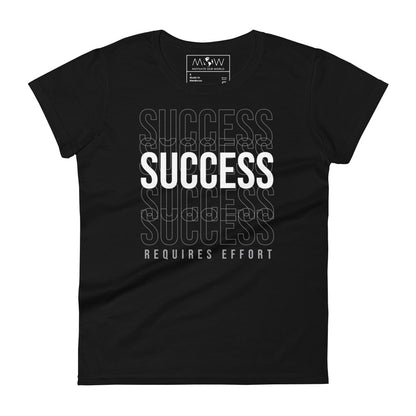 Success Requires Effort Women’s Motivational Black T-Shirt