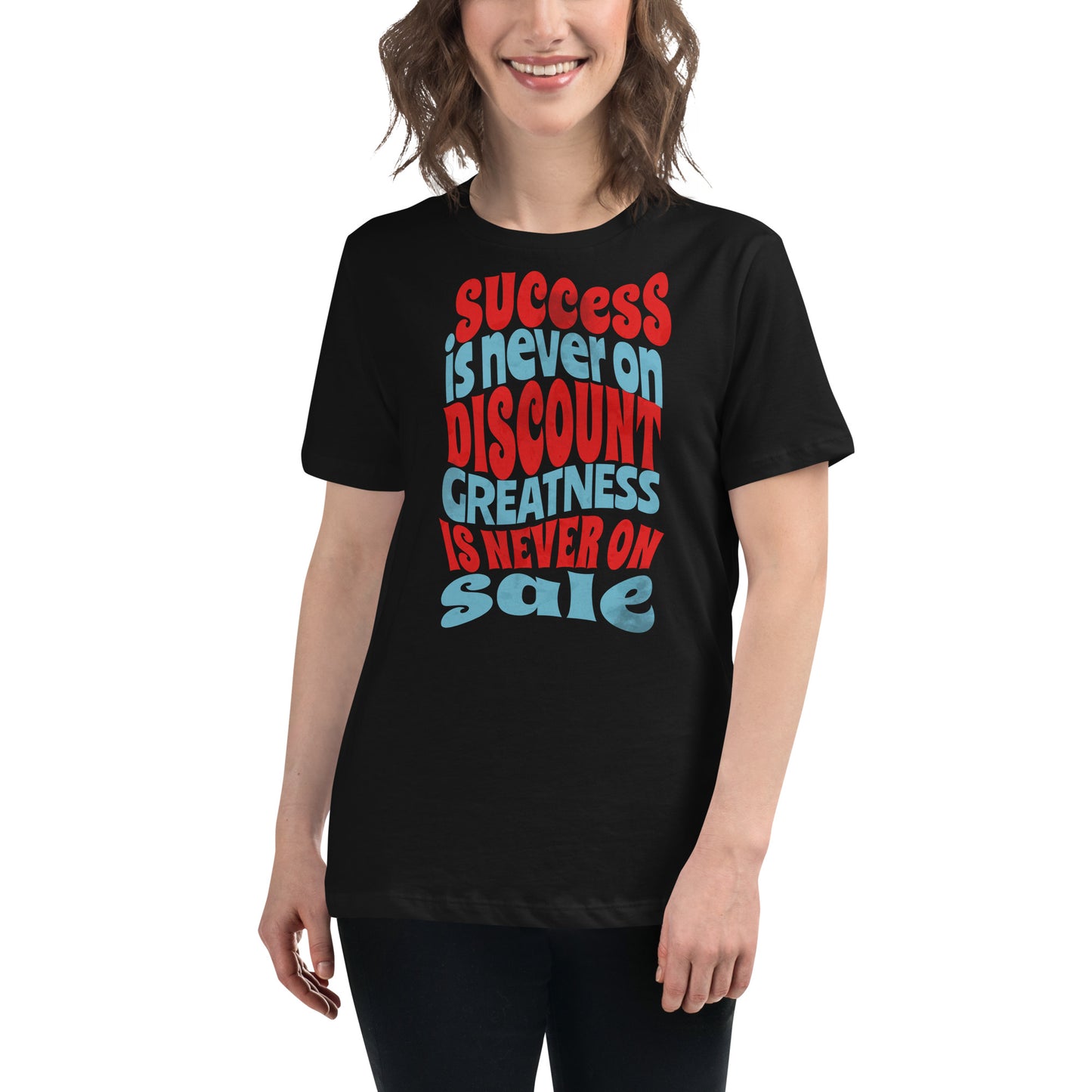 Success is Never on Discount Black Motivational Women’s T-Shirt Lifestyle