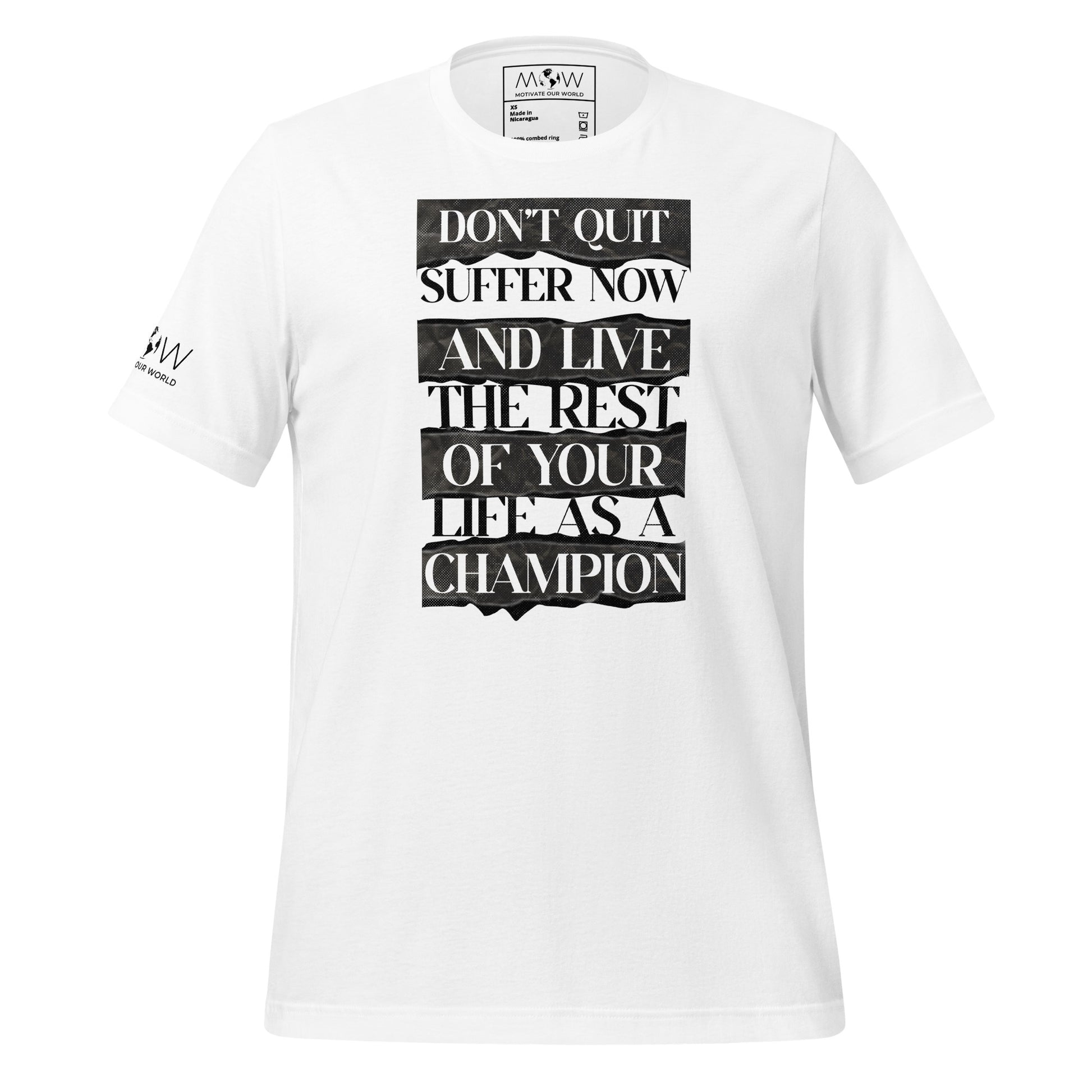 Suffer Now, Champion Forever Men's Motivational White T-Shirt